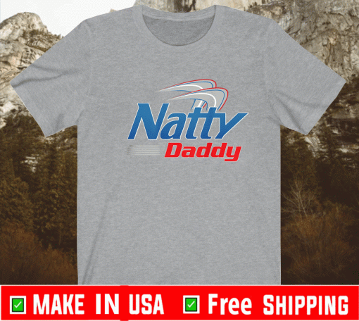 Natty Daddy 2021 T-Shirt