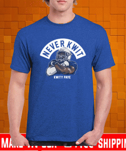 Never Kwit Shirt - Kwity Paye