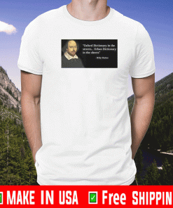 Oxford Dictionary In The Streets Urban Dictionary In The Sheets Willy Shakes Shirt