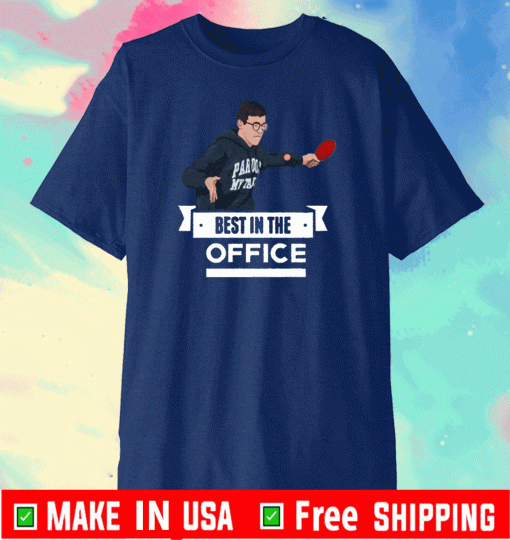 BEST IN THE OFFICE SHIRT