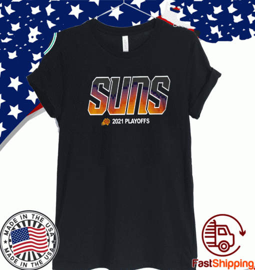 Suns 2021 Playoffs Phoenix Suns 2021 NBA Playoffs Shirt
