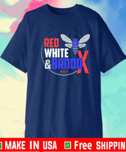 RED, WHITE, AND BROOD X SHIRT