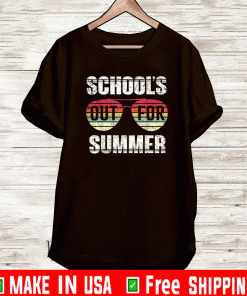 Schools Out For Summer Shirt
