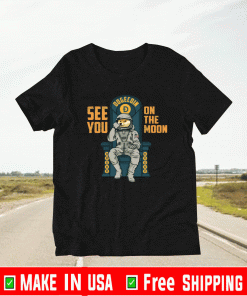 See You on the Moon Dogecoin DOGE Cryptocurrency T-Shirt
