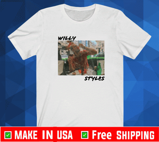 WILLY STYLES SHIRT