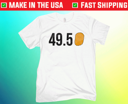 49.5 NUGGET SHIRTS