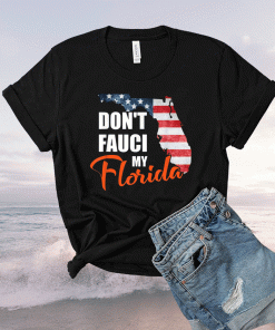 Vintage Don't Fauci My Florida America Patriotic USA Map Tee Shirt