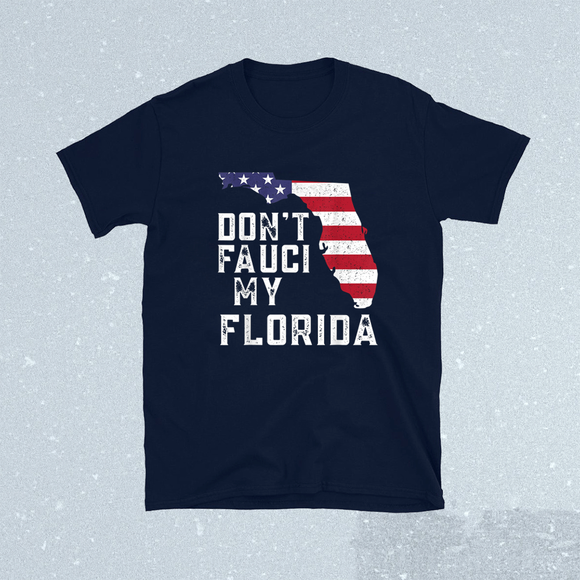 Buy Don't Fauci My Florida Florida 2024 Map Shirts