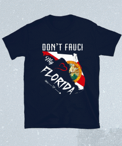 Don't Fauci my Florida Flag Vintage Florida Map 2021 TShirt