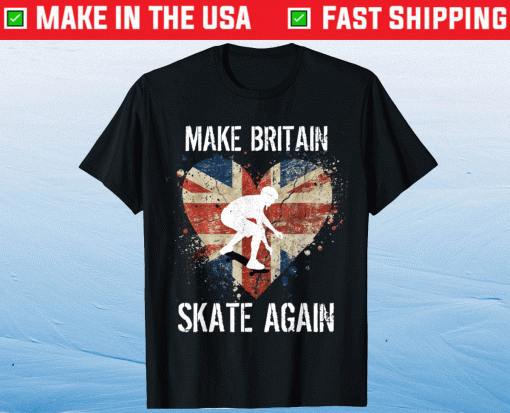 Grunge Skater Clothes Make Britain Skate Again Aesthetic 2021 TShirt