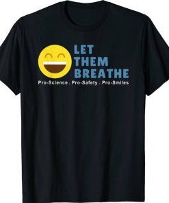 Let Them Breathe - Unmask Our Kids T-Shirt