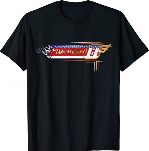 Randy Weaver 2021 "Weavel Knievel" Funny T-Shirt