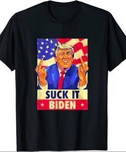 Suck It Biden Funny Trump 2024 President Gift T-Shirt