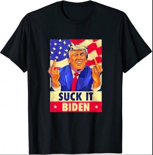 Suck It Biden Funny Trump 2024 President Gift T-Shirt
