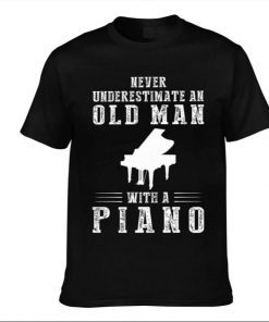 Classic Ohclearlove Never Underestimate an Old Man with A Piano TShirt