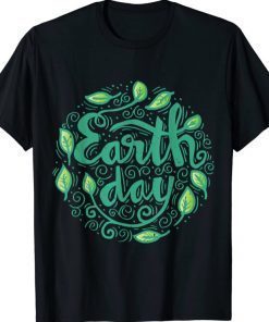 Funny Happy Mother Earth Day T-Shirt