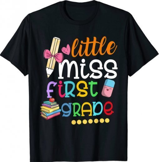 Kids Little Miss First Grade Shirt Back To School 1st Grader 2021 T-Shirt