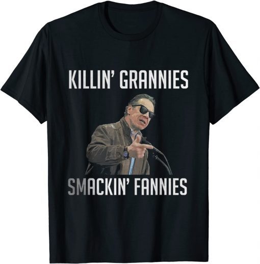 Official KILLIN' GRANNIES SMACKIN' FANNIES T-Shirt