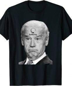Biden Buffering Anti President Joe Biden Funny Sarcastic T-Shirt