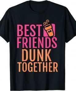 Best Friends Dunk Together Official T-Shirt