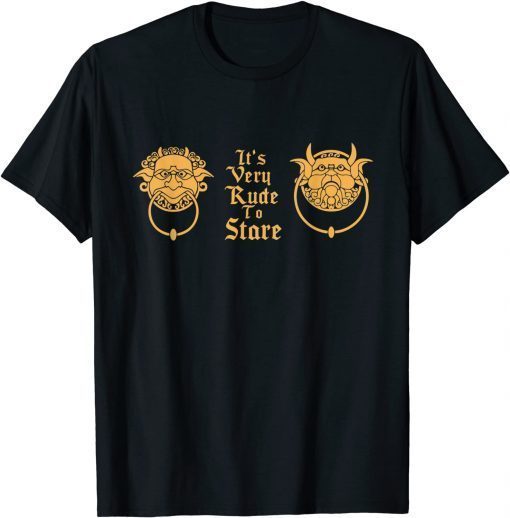 It's Very Rude to Stare Labyrinth door knocker T-Shirt