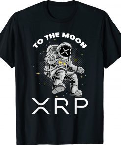 XRP To The Moon Ripple XRP Crypto Gifts Bitcoin HODL Coin T-Shirt