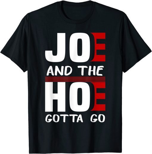 JOE'S GOTTA GO MEME BIDEN FUNNY T-Shirt