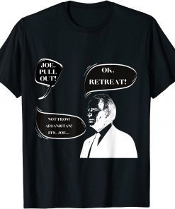 Retreat! Joe Biden's Pullout Shirt T-Shirt