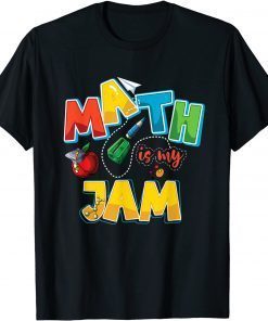 Math Teacher Math is My Jam Mathematic Gift T-Shirt