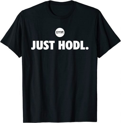 T-Shirt JUST HODL 2021