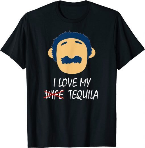 I Love Wife Tequila T-Shirt