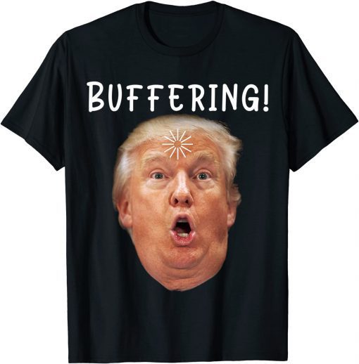 Trump Buffering Sarcastic President biden Git For Republica T-Shirt