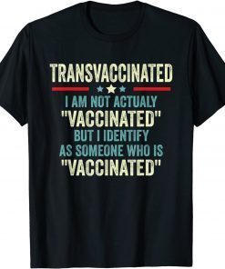 Classic TransVaccinated Funny Vaccine Meme Tee Shirt