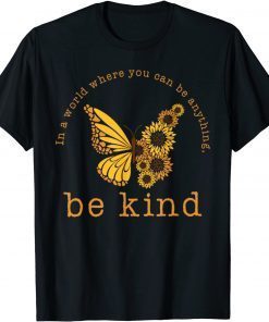 Sunflower Butterfly Be Kind T-Shirt