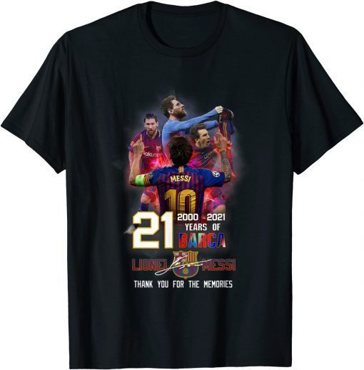 21 Year of 2000 2021 Messi Thank You For The Memories T-Shirt