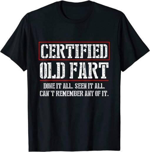 2021 Certified Old Fart Funny Retirement Gift Birthday T-Shirt
