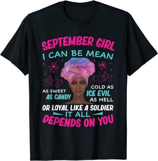 Funny September Girl I Can Be Mean As Sweet As Candy T-Shirt