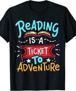 Library Student Book Reading Is A Ticket To Adventure Official T-Shirt