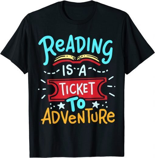 Library Student Book Reading Is A Ticket To Adventure Official T-Shirt