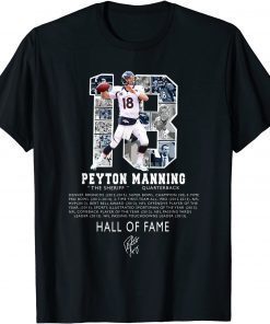 Peytons Pro Mannings Football signature Hall of 2021 Fame Gift T-Shirt