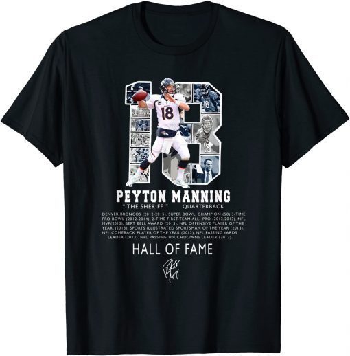 Peytons Pro Mannings Football signature Hall of 2021 Fame Gift T-Shirt