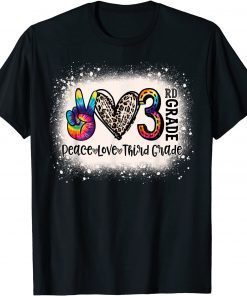 T-Shirt Peace Love 3rd Grade Girls Teacher Back To School Bleached