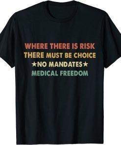 2021 Vintage Retro Anti-Vaccination Medical Freedom No Mandates T-Shirt