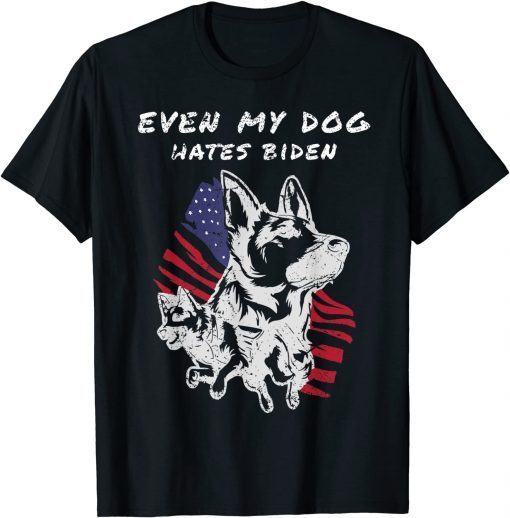 Even My Dog Hates Biden Conservative Anti-Liberal US Flag T-Shirt