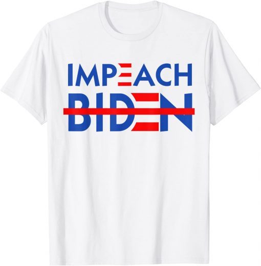 Impeach Biden - Remove Joe Biden From Office T-Shirt