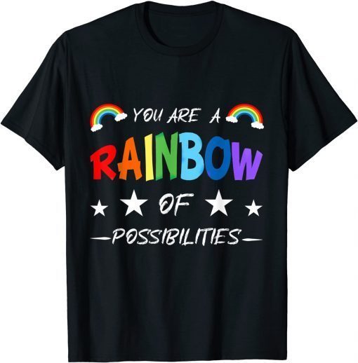 2021 Teacher You are a rainbow of possibilities T-Shirt