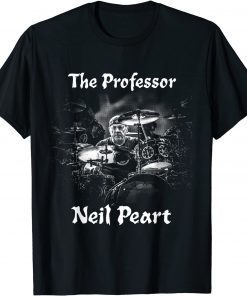 2021 Neil Peart The Drumming Professor Rush Drummer Shirts