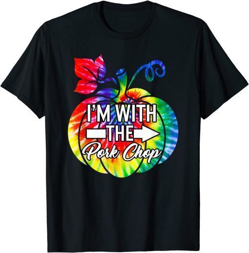 I'm With Pork Chop Couple Matching Halloween Costume Tie Dye T-Shirt