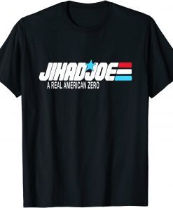 Jihad Joe Biden, A Real American Zero T-Shirt