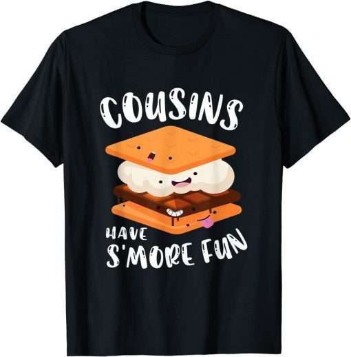 Funny Cousins Have Smore Fun Family vacation T-Shirt